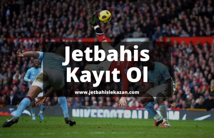 Jetbahis-Kayıt-Ol