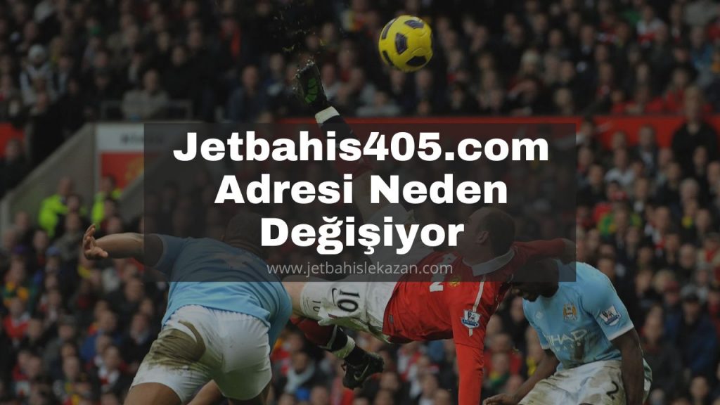 Jetbahis405.com Adresi