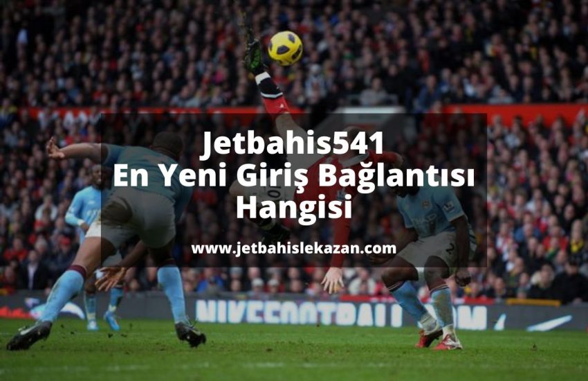 jetbahislekazan-Jetbahis541