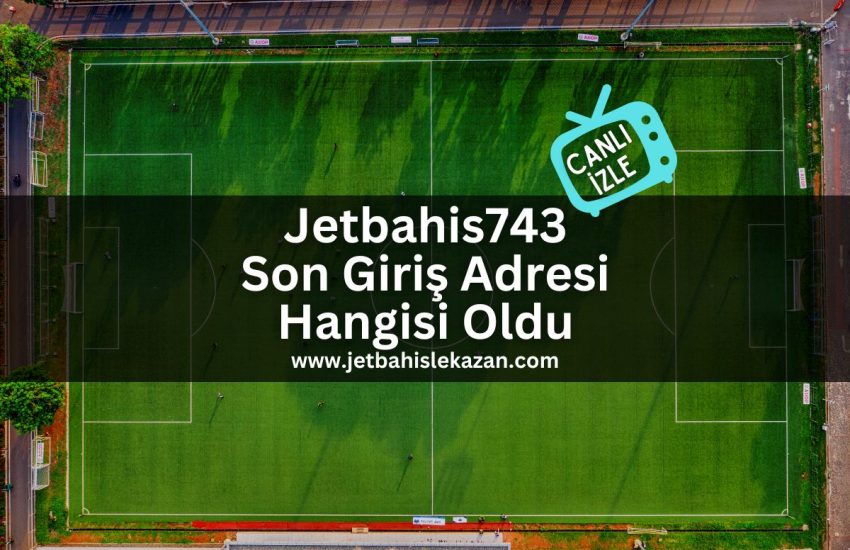 son-giris-adresi-hangisi-oldu-Jetbahis743